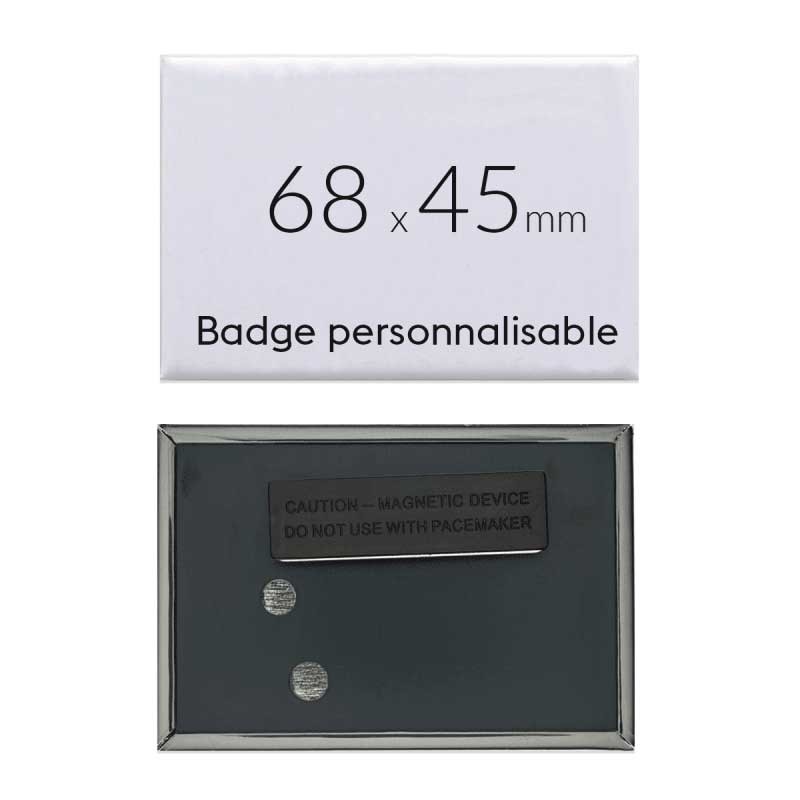 Badge personnalisé rectangulaire de 68x45mm (3 aimants) Badge personnalisé rectangulaire de 68x45mm (3 aimants)